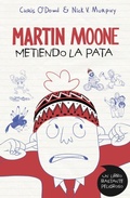 Cover: Martin Moone 1. Metiendo la pata - Montena
