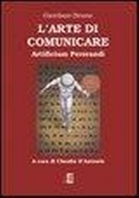 Abbildung von: L' arte di comunicare. Artificium perorandi - Arcobaleno;Di Renzo Editore