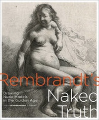 Abbildung von: Rembrandt's Naked Truth - Uitgeverij WBOOKS