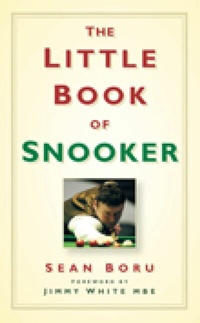 Abbildung von: The Little Book of Snooker - The History Press Ltd