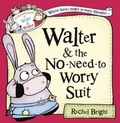 Cover: Walter and the No-Need-to-Worry Suit - HarperCollins