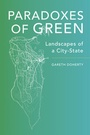 Cover: Paradoxes of Green - University of California Press