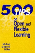 Cover: 500 Tips on Open and Flexible Learning - Routledge Falmer