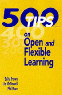 Enlarge image Cover: 500 Tips on Open and Flexible Learning - Routledge Falmer