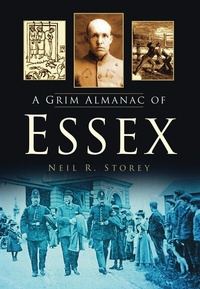 Abbildung von: A Grim Almanac of Essex - The History Press Ltd