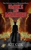 Cover: Smoke and Mirrors - The Adventures of Benjamin Gaul - Oak Moth Books