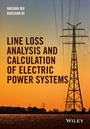 Cover: Line Loss Analysis and Calculation of Electric Power Systems - Wiley