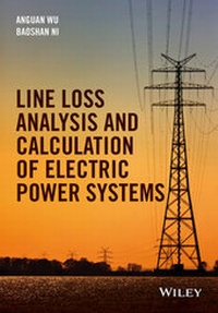 Enlarge image Cover: Line Loss Analysis and Calculation of Electric Power Systems - Wiley