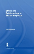 Cover: Ethics and Epistemology in Sextus Empircus - Routledge