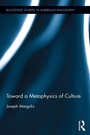 Cover: Toward a Metaphysics of Culture - Routledge