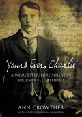 Cover: Yours Ever, Charlie - The History Press Ltd