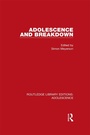 Cover: Adolescence and Breakdown - Routledge