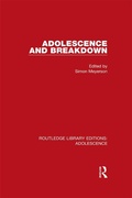 Cover: Adolescence and Breakdown - Routledge