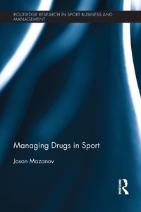 Abbildung von: Managing Drugs in Sport - Routledge