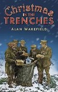 Cover: Christmas in the Trenches - The History Press Ltd