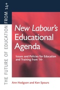 Cover: New Labour's New Educational Agenda: Issues and Policies for Education and Training at 14+ - Routledge Falmer