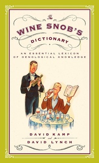Enlarge image Cover: The Wine Snob's Dictionary - Bantam Books