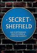 Cover: Secret Sheffield - Amberley Publishing