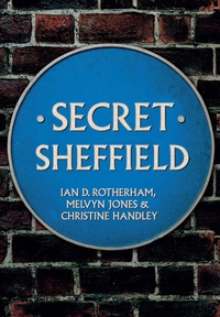 Enlarge image Cover: Secret Sheffield - Amberley Publishing