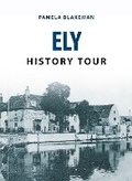 Cover: Ely History Tour - Amberley Publishing