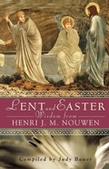 Cover: Lent and Easter Wisdom from Henri J. M. Nouwen - Liguori Publications