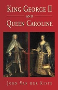 Bild: King George II and Queen Caroline - The History Press Ltd