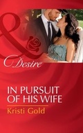 Cover: In Pursuit Of His Wife - Mills & Boon
