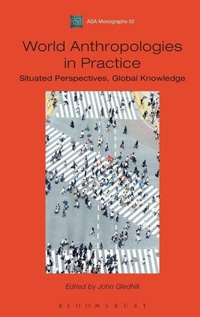 Enlarge image Cover: World Anthropologies in Practice - Bloomsbury Academic