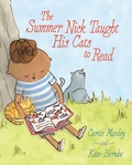 Cover: The Summer Nick Taught His Cats to Read - Paula Wiseman Books