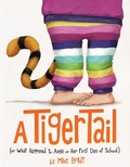 Cover: A Tiger Tail - Simon & Schuster Books for Young Readers