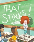 Cover: That Stinks! - Simon & Schuster Books for Young Readers