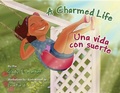 Cover: A Charmed Life / Una Vida Con Suerte - Pinata Books