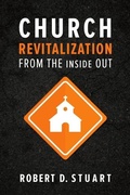 Cover: Church Revitalization From The Inside Out - P & R Publishing Co (Presbyterian & Reformed)