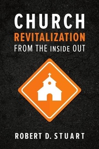 Enlarge image Cover: Church Revitalization From The Inside Out - P & R Publishing Co (Presbyterian & Reformed)