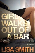 Cover: Girl Walks Out of a Bar - Select Books Inc