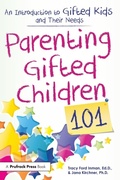 Cover: Parenting Gifted Children 101 - Prufrock Press