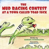 Enlarge image Cover: The Mud Racing Contest at a Town Called Toad Suck - AMERICA STAR BOOKS