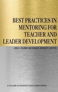 Cover: Best Practices in Mentoring for Teacher and Leader Development - Information Age Publishing