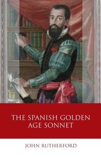 Abbildung von: The Spanish Golden Age Sonnet - University of Wales Press
