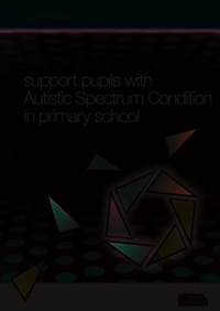 Enlarge image Cover: How to Support Pupils with Autism Spectrum Condition in Primary School - LDA