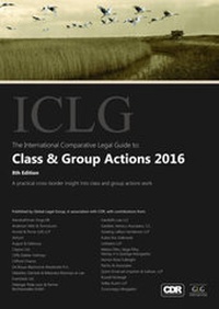 Abbildung von: The International Comparative Legal Guide to: Class & Group Actions 2016 - Global Legal Group Ltd