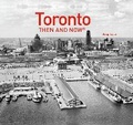 Cover: Toronto Then and Now (R) - Pavilion