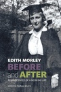 Cover: Edith Morley Before and After - Two Rivers Press