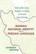 Cover: Iranian National Identity & the Persian Language - Mage Publishers