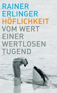 Enlarge image Cover: Höflichkeit - S. Fischer