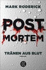 Cover: Post Mortem - Tränen aus Blut - S. Fischer