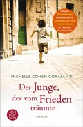 Cover: Der Junge, der vom Frieden tr&auml;umte - S. Fischer