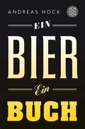 Cover: Ein Bier. Ein Buch. - S. Fischer