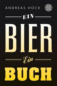 Abbildung von: Ein Bier. Ein Buch. - S. Fischer