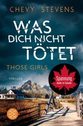 Cover: Was dich nicht t&ouml;tet - Those Girls - S. Fischer